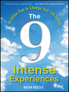 The 9 Intense Experiences (eBook): An Action Plan to Change Your Life Forever